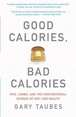 Image of Good Calories Bad Calories Book Cover