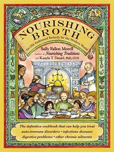 Cover Image for Nourishing Broth: An Old-Fashioned Remedy for the Modern World